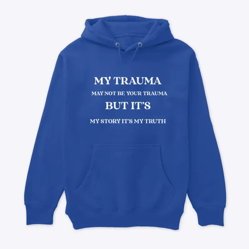 My trauma may not be your trauma 